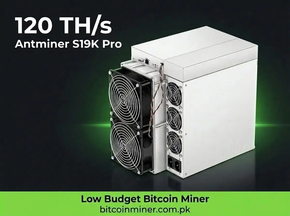 Antminer S19K Pro 120TH/s low budget Bitcoin miner available in Pakistan 2026 - Bitcoin Miner Pakistan